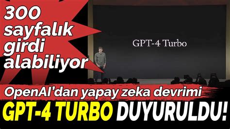 OpenAIdan Yapay Zeka Devrimi GPT 4 Turbo Duyuruldu