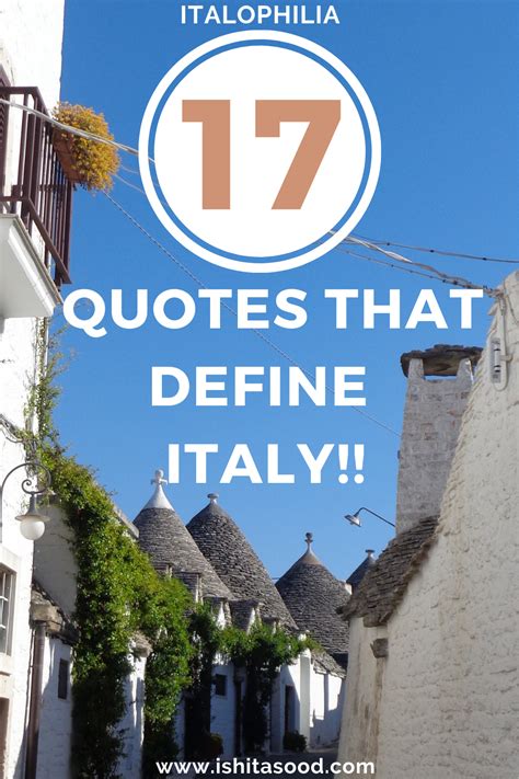 17 Quotes That Will Make You Dream Of Italy Italophilia Italian Quotes Amazing Quotes