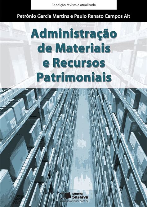 ADMINISTRAÇÃO DE MATERIAIS E RECURSOS PATRIMONIAIS eBook PAULO RENATO