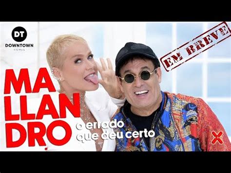 Mallandro O Errado Que Deu Certo Trailer Nacional Youtube