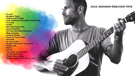 Jack Johnson Greatest Hits - Relaxing Music - Jack Johnson Songs ...