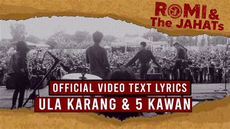 ROMI The JAHATs Ula Karang 5 Kawan OFFICIAL VIDEO LIRIK YouTube