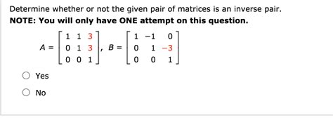 Solved Determine Whether Or Not The Given Pair Of Matrices