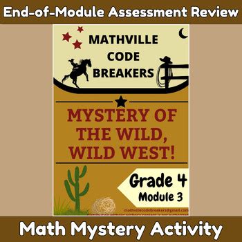 Mathville CodeBreakers EngageNY Grade 4 Module 3 Assessment Review