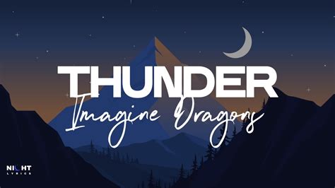 Thunder Imagine Dragons Lyrics Nightlyrics Youtube