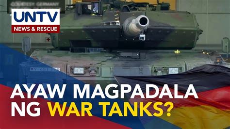 Germany Wala Pa Ring Pasya Kung Magpapadala Ng Leopard 2 War Tanks Sa