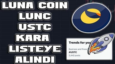 LUNA COIN LUNC PUMP SON DAKİKA USTC KARA LİSTEYE ALINDI ACİL VİDEO