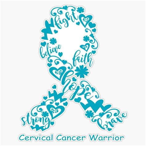 Cervical Cancer Warrior Cervical Cancer Ribbon Strong Hope Believe Fight Faith Brave