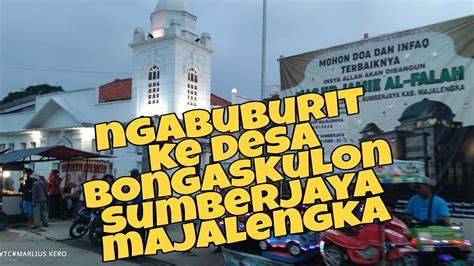 Ngabuburit Di Pusat Kota Desa Bongas Kulon Sumberjaya Majalengka YouTube