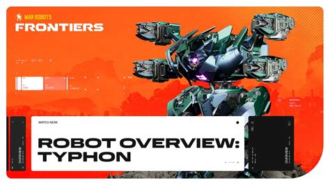 War Robots Frontiers Robot Overview Typhon Youtube