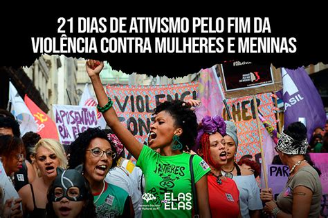 Começa A Campanha “21 Dias De Ativismo Pelo Fim Da Violência Contra Mulheres” Pt Sp