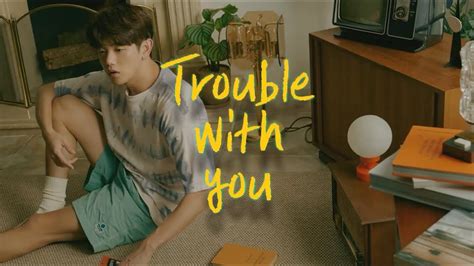 에릭남 Eric Nam Trouble With You Lyric Video YouTube