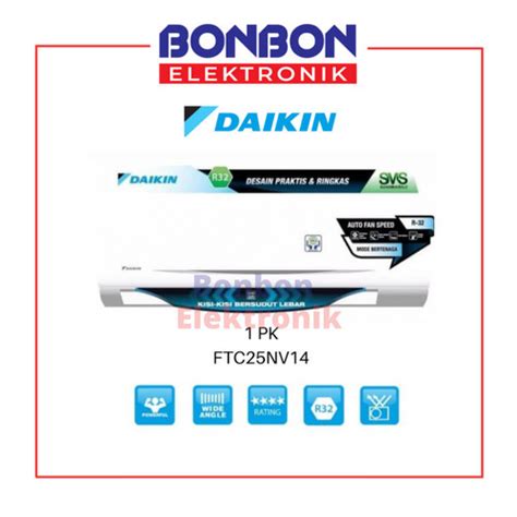 Promo Daikin Ac 1pk Ftc 25 Nv14 1 Pk Ftc25nv14 Thailand Cicil 0 3x Jakarta Utara Bonbon