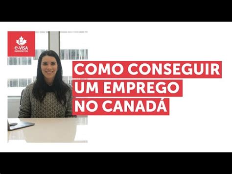 Brasileiros No Canad Entenda Melhor O Que Oferta De Trabalho