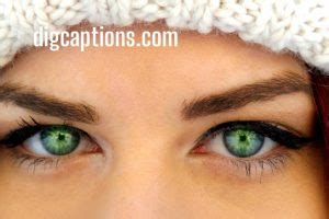 Green Eyes Quotes And Captions For Instagram