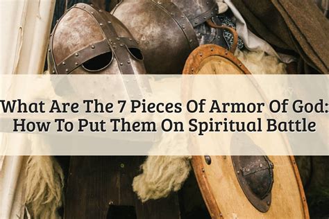 What Are The 7 Pieces Of Armor Of God To Protect Us 2023
