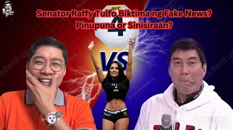 Senator Raffy Tulfo Biktima Daw Ng Fake News Tuneinkaytunying