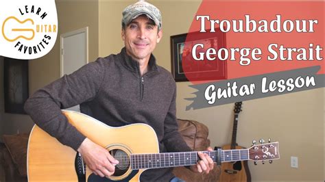 Troubadour - George Strait - Guitar Tutorial | Lesson - YouTube