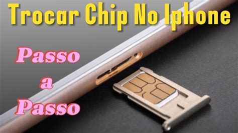 Como Colocar O Chip No Iphone Troca Do SIM No Iphone 11 Iphone12