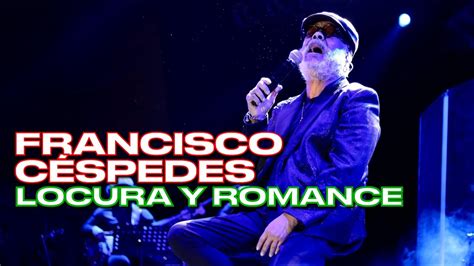 FRANCISCO CÉSPEDES CANTA SEÑORA Y REMOLINO EN VIVO ÍNTIMO 2023 YouTube