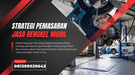 4 Strategi Pemasaran Jasa Bengkel Mobil Modern Yang Sukses