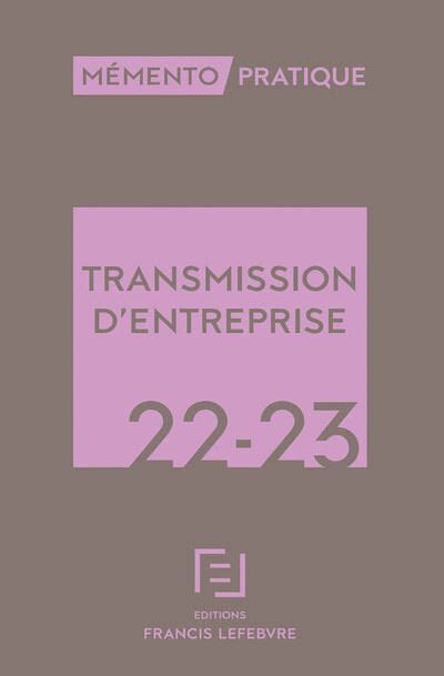 Mémento Transmission d entreprise 2022 2023 broché Collectif