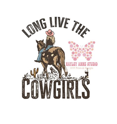 Long Live Cowgirls Westerndtf Dtf Dtf Print Ready To Etsy