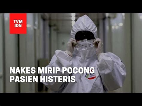 PASIEN INI TERIAK HISTERIS GARA GARA LIHAT NAKES MIRIP POCONG YouTube