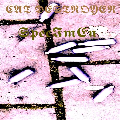 Cat Destroyer And Specimen Cat Destroyer And Specimen Ieternal Records