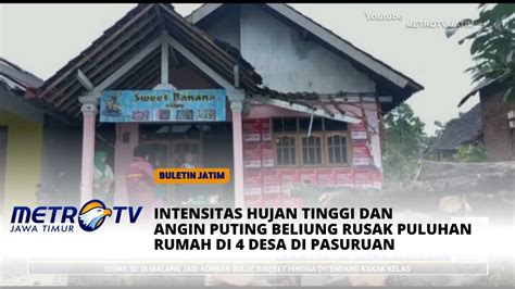 Puting Beliung Porak Porandakan Puluhan Rumah Di Pasuruan Youtube