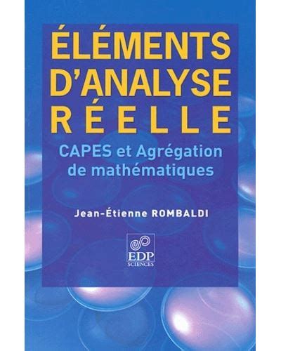 Elements D Analyse Pour Le Capes Et L Agregation De Maths Capes Et