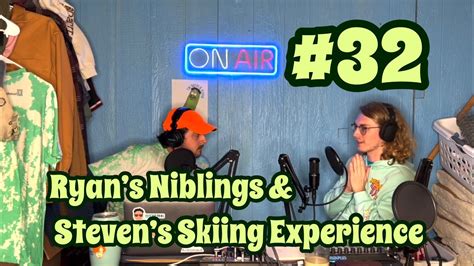 Gonzalez Galyean Podcast Ep 32 Ryans Niblings Stevens Skiing