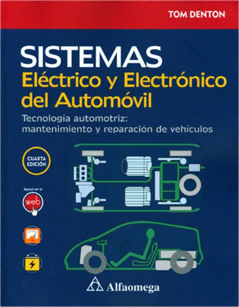 Sistemas ElÉctrico Y ElectrÓnico Del AutomÓvil TecnologÍa Automotriz