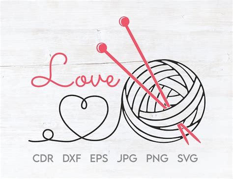 Love Knitting Svg Yarn Heart Svg Yarn Ball Png Crochet Svg Etsy