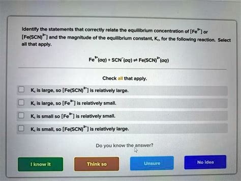 SOLVED Identify The Statements That Correctly Relate The Equilibrium