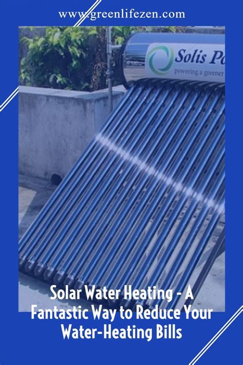 Harnessing Solar Energy For Hot Water The Ultimate Guide To Solar Water Heating Systems Solar