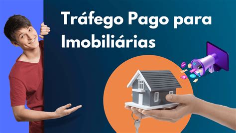 Guia De Publicidade De Tr Fego Pago Para Imobili Rias Como E Por Que