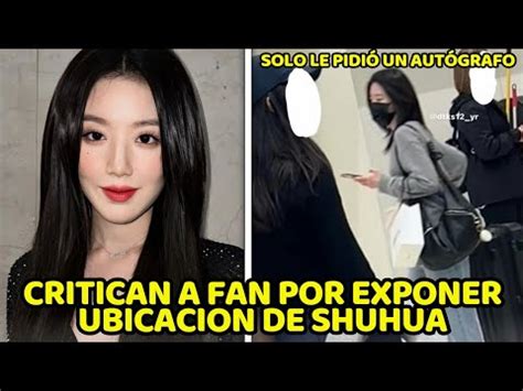 FAN DE G I DLE ENFRENTÓ CR TICAS POR COMPARTIR SU ENCUENTRO CON SHUHUA