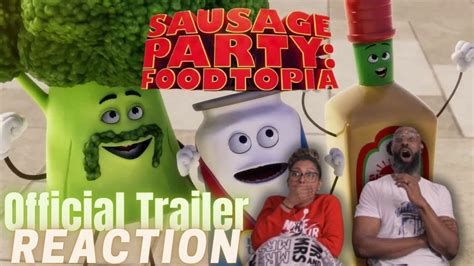 Sausage Party Foodtopia 2024 Official Trailer Reaction Youtube