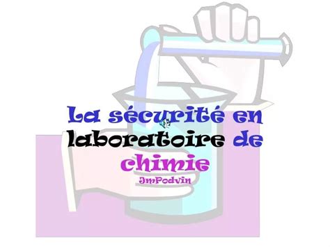 PPT La sécurité en laboratoire de chimie JmPodvin PowerPoint