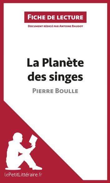 La Plan Te Des Singes De Pierre Boulle Fiche De Lecture Ebook By