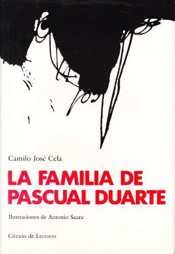 La familia de Pascual Duarte Cela Camilo José 9788422629054 AbeBooks