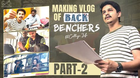 Backbenchers College Life Making Vlog Part Dora Sai Teja