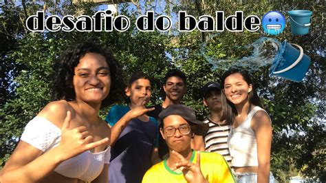 Desafio Do Balde Part Youtube