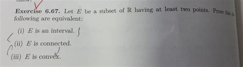 Solved Exercise 6 67 Let E Be A Subset Of R Having At Least Chegg