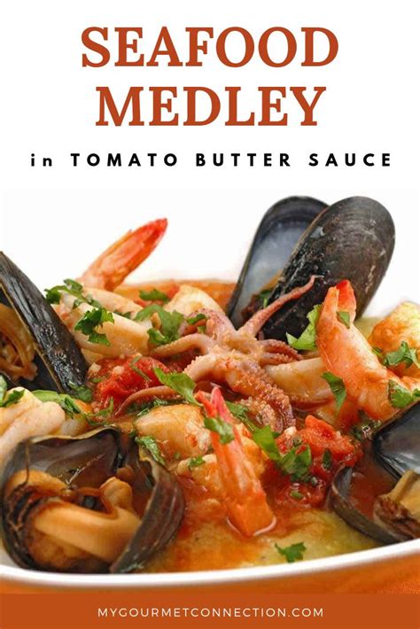 Seafood Medley In Tomato Butter Sauce Recipe