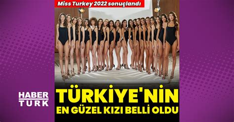 Miss Turkey Birincisi Belli Oldu Te Miss Turkey Yar Mas