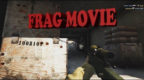 Csgo Frag Movie Youtube