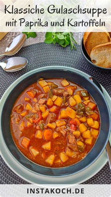 Deftige Gulaschsuppe Mit Paprika Und Kartoffeln Einfaches Rezept