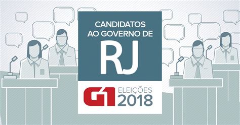 Candidatos Ao Governo Do Rj Nas Eleições De 2018 Veja Quem São